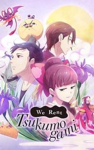 We Rent Tsukumogami