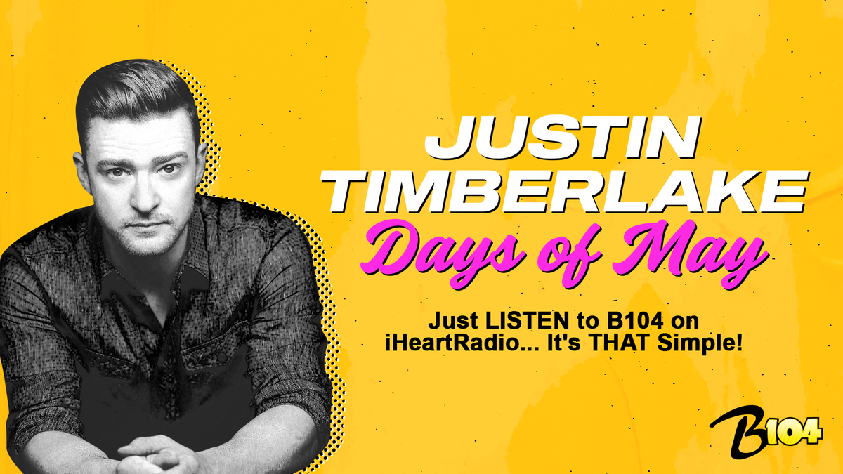 Contest Rules - JT Days of May - iHeartRadio / B104 Listening Contest | B104