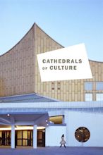 Cathedrals of Culture Where to stream or watch on TV in AUS