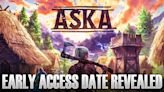 Aska Early Access Date Revealed