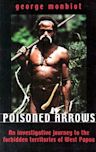 Poisoned Arrows: An investigative journey to the forbidden territories of West Papua
