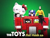 The Toys That Made Us