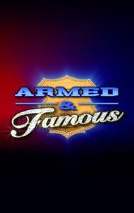 Armed & Famous