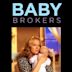 Baby Brokers