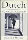 Dutch: A Memoir of Ronald Reagan