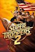 Super Troopers 2