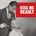 Kiss Me Deadly