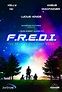 F.R.E.D.I. (2018) Poster #1 - Trailer Addict