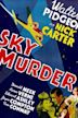 Sky Murder