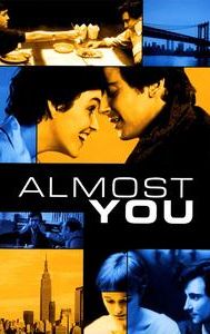 Almost You