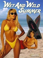 Wet and Wild Summer (1992) - Posters — The Movie Database (TMDB)