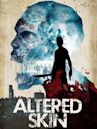 Altered Skin