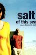 Salt of this Sea