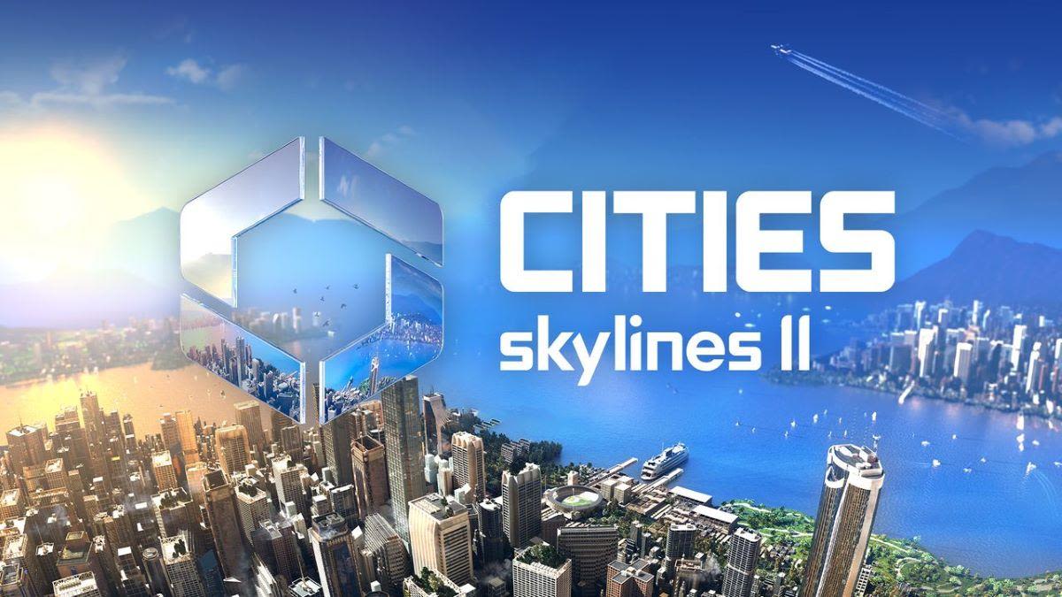Cities: Skylines 2 Hit With Indefinite Delay on Consoles