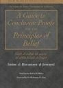 A Guide to Conclusive Proofs for the Principles of Belief