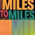 Miles to Miles: In the Spirit of Miles Davis
