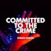 Committed to the Crime - EP