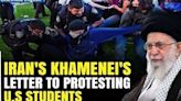 'Resistance Forces In U.S': Iran's Supreme Leader Lauds Students Protesting For Palestinians