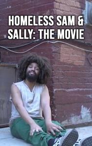 Homeless Sam & Sally: The Movie