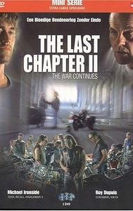 The Last Chapter II: The War Continues