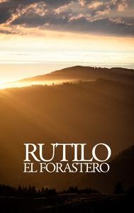 Rutilo, el Forastero