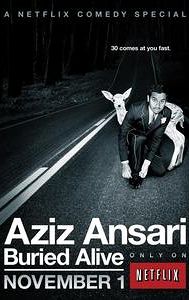 Aziz Ansari: Buried Alive