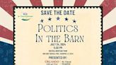 Politics in the Barn returns July 24