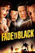 Fade to Black (2006 film)