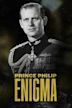 Prince Philip: Enigma
