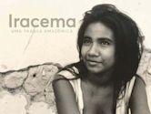 Iracema: Uma Transa Amazônica