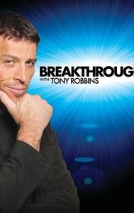 Breakthrough With Tony Robbins