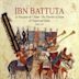 Ibn Battuta: Le Voyageur d l'Islam (The Traveler of Islam), 1304-1377