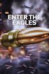 Enter the Eagles
