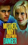 Mother, May I Sleep with Danger? (1996 film)