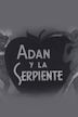 Adán y la Serpiente