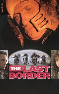 The last border: viimeisellä rajalla