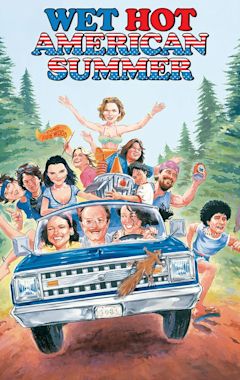 Wet Hot American Summer