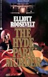 The Hyde Park Murder (Eleanor Roosevelt, #2)