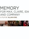 Memory for Max, Claire, Ida and Company