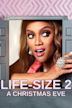 Life-Size 2