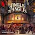 Jingle Jangle: A Christmas Journey [Score From the Netflix Original Film]