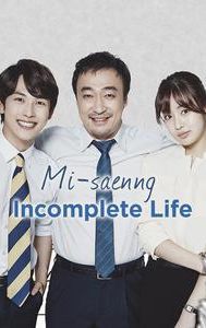 Mi-saenng, Incomplete Life