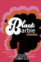 Black Barbie: A Documentary