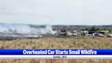 Car overheats in Selah, causes small wildfire