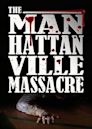 Manhattanville Massacre - IMDb