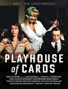 Playhouse of Cards: The Web Series