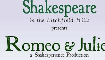 Shakespeare In The Litchfield Hill Returns With ROMEO AND JULIET