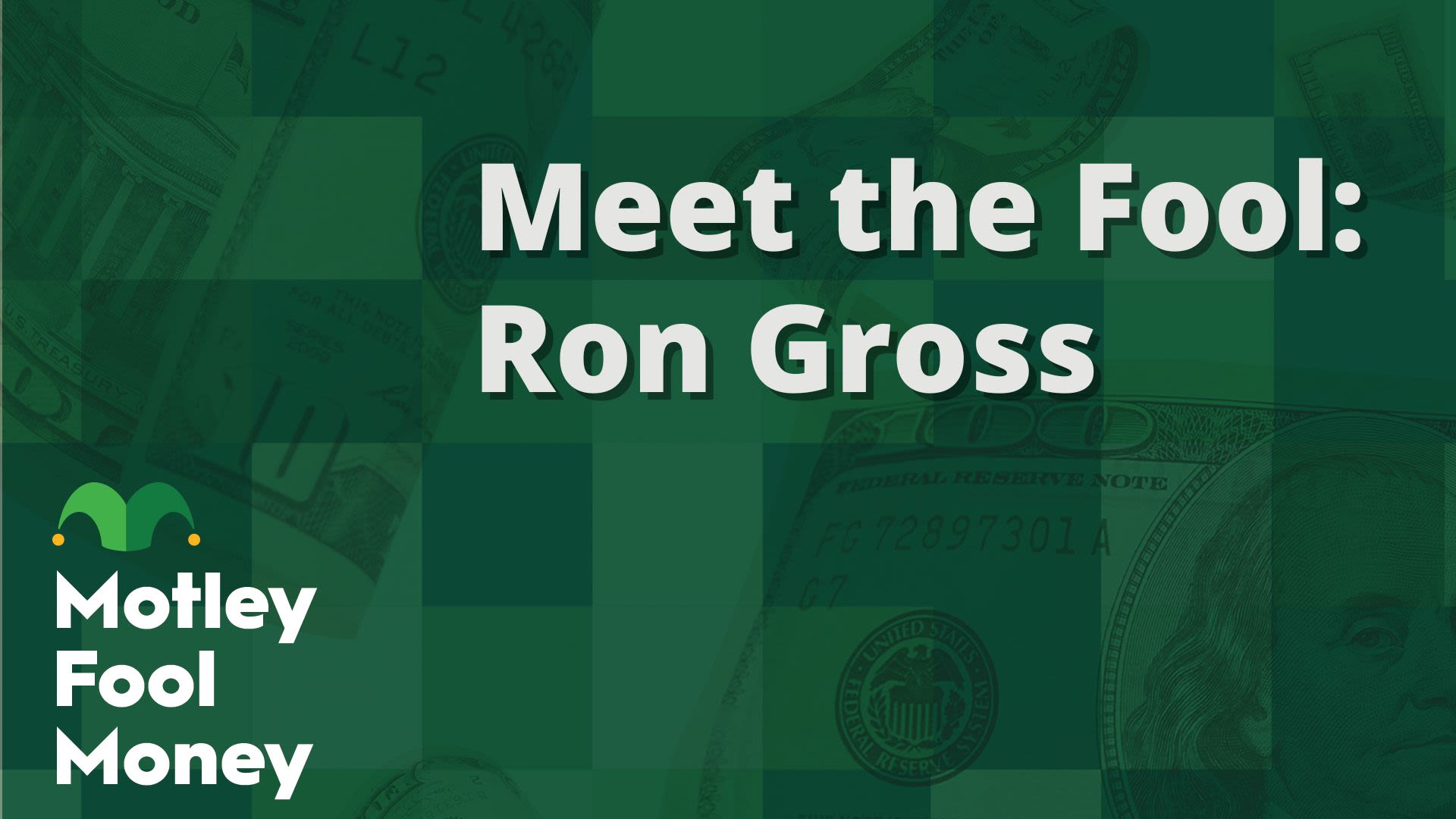 Meet Motley Fool Analyst Ron Gross