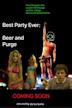 Best Party Ever: Beer and Purge - IMDb