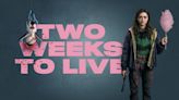 Two Weeks to Live Streaming: Watch & Stream Online via HBO Max